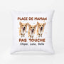 2833PFR2 place de maman pas touche version chien coussin chien personnalisable