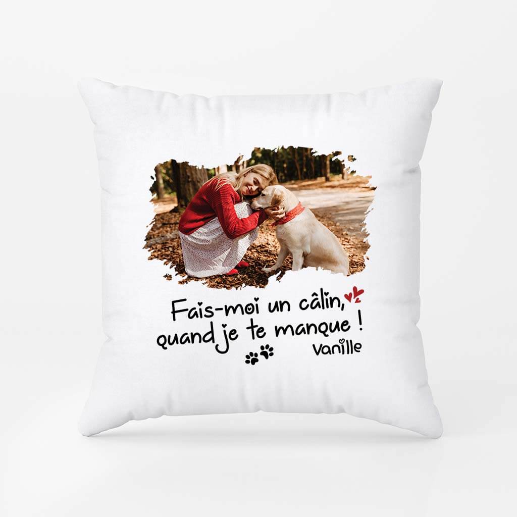 Fais-Moi Un Câlin Quand Je Te Manque - Cadeau Personnalisé | Coussin Pour Amoureux Des Animaux