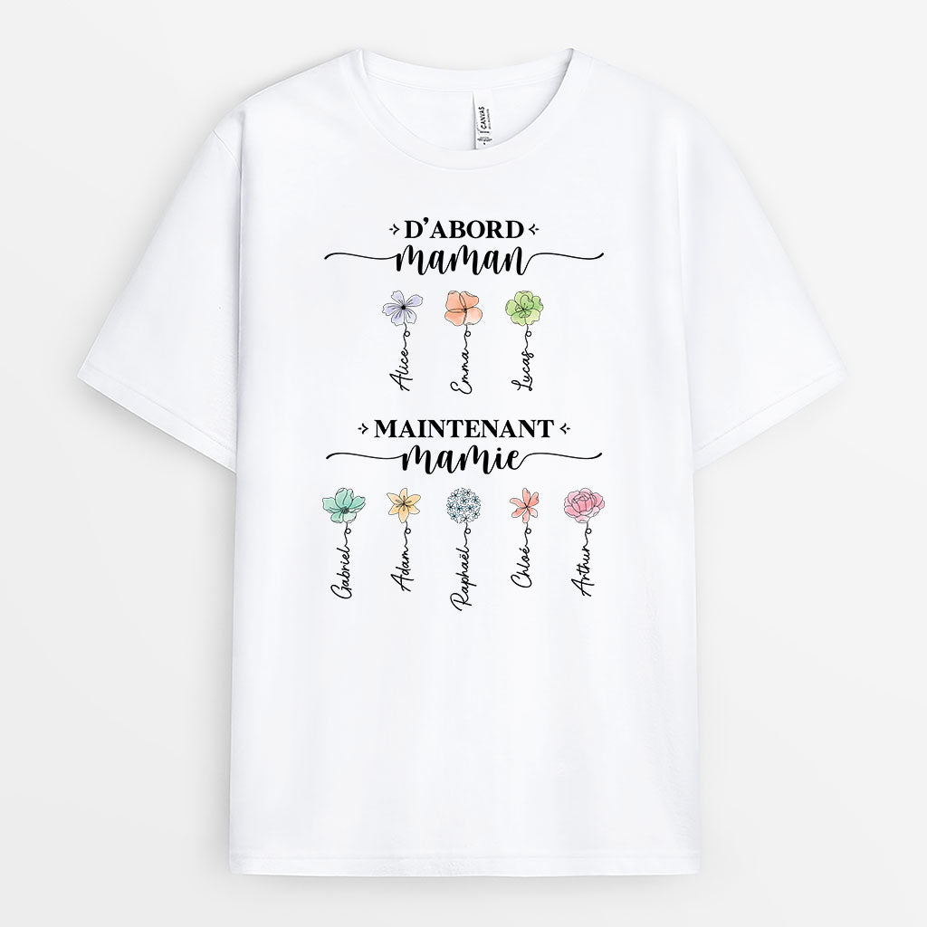 D'Abord Maman Maintenant Mamie Fleur - Cadeau Personnalisé | T-shirt pour Femme