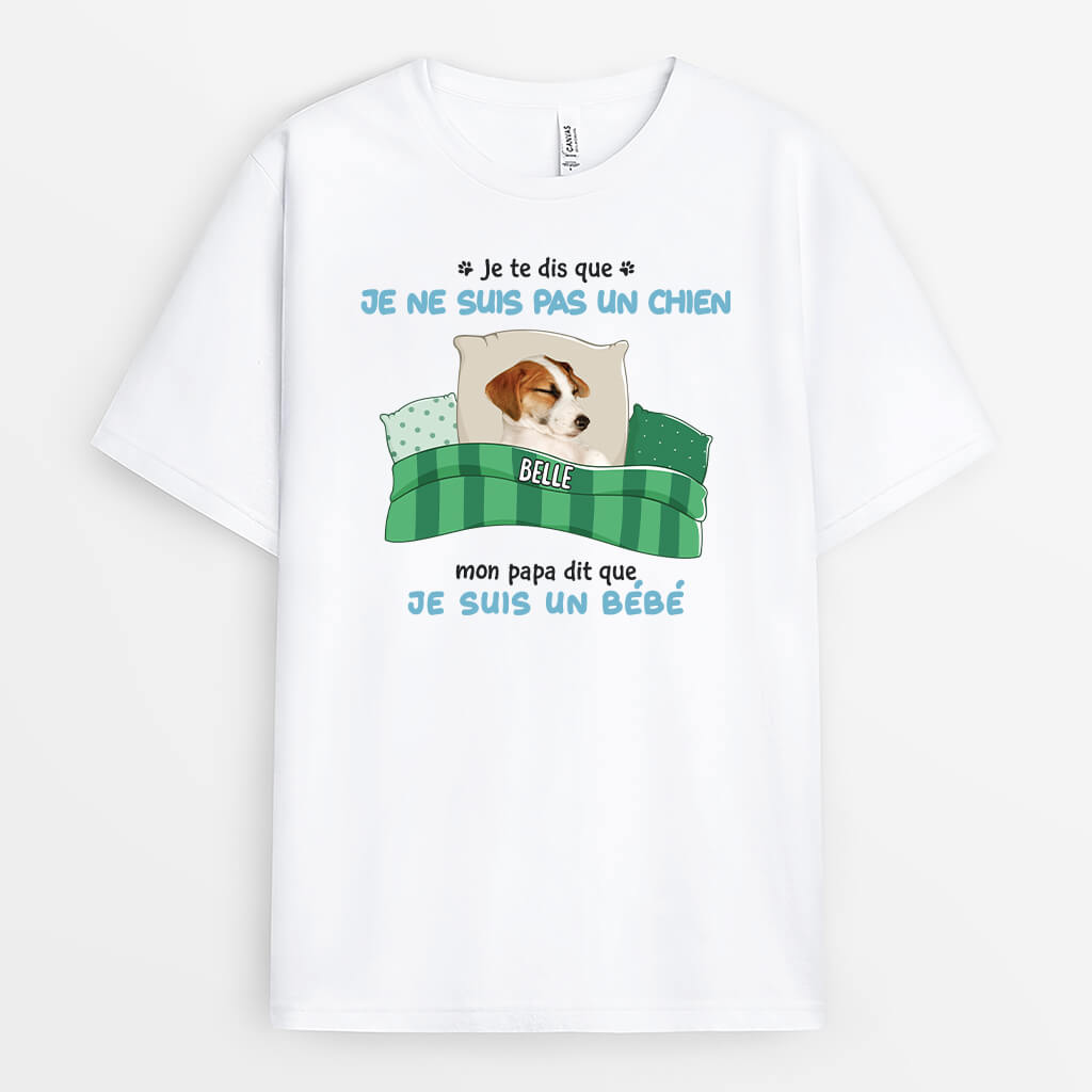 Je Te Dis Que Je Ne Suis Pas Un Chien - Cadeau Personnalisé | T-shirt Pour Amoureux Des Chiens