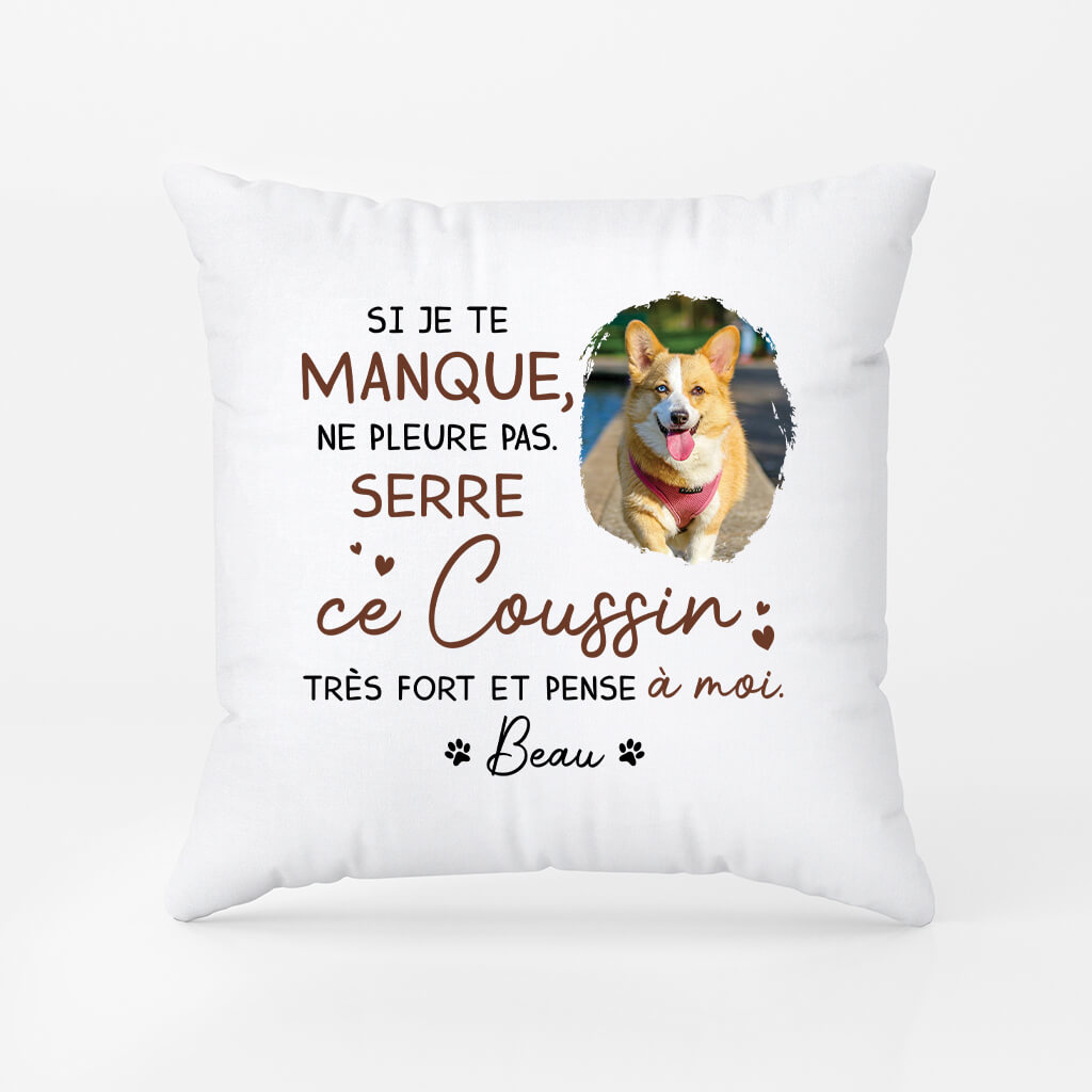 Si Je Te Manque Ne Pleure Pas Version Chien - Cadeau Personnalisé | Coussin Pour Amoureux Des Animaux