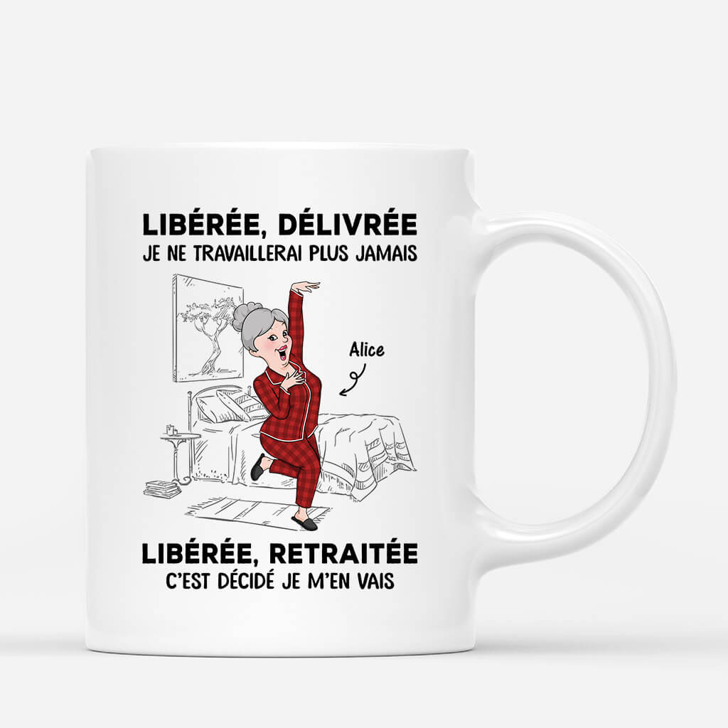 Libéré, Délivré Version Femme En Pyjama - Cadeau Personnalisé | Mug Pour Retraite