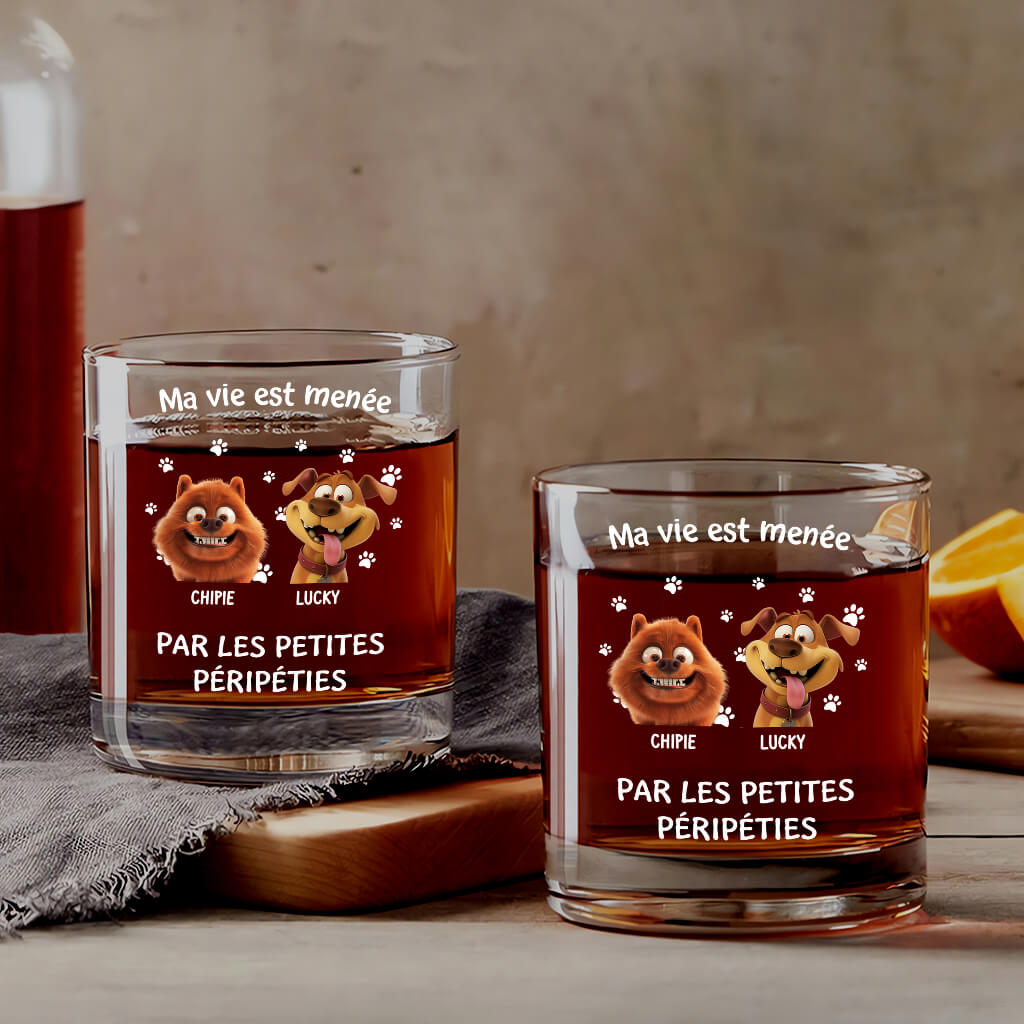 Ma Vie Est Menée Par Les Petites Péripéties - Cadeau Personnalisé | Verre À Whisky Pour Amoureux Des Chiens