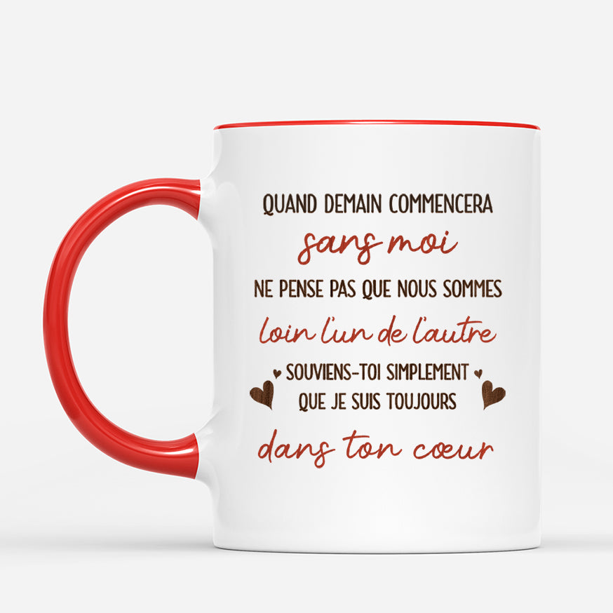 3988MFR2 mug personnalise quand demain commencera cadeau commomeratif 3988mtm5i_99f7c08c 3f1e 448a 8e20 9ebfe47e0163