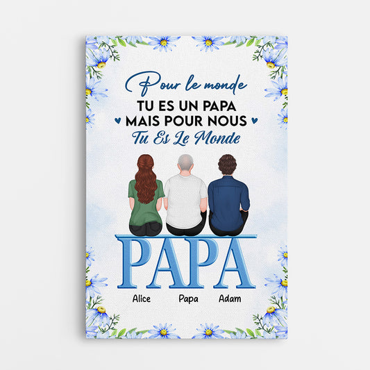 4516CFR1 toile personnalisee papa tu es le monde tourner les dos 4516c64mb