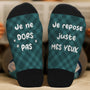 5320JFR2 chaussettes personnalisees humour je ne dors pas 5320J3ZZB