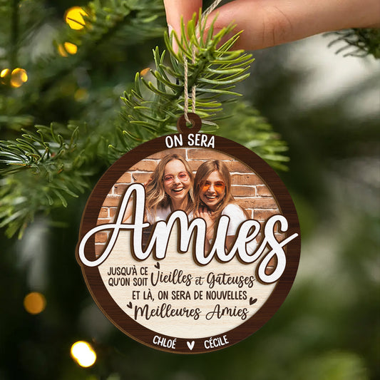 5450OFR2 ornement en bois a 2 couches personnalise on sera des amies jusqua ce quon soit vielles 5450o6uqf