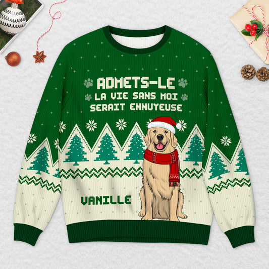 5818WFR2 pull de noel moche personnalise la vie sans chiens 5818w6ltc_ad8f3f04 0bad 40be ba83 3e08ffcd09bc