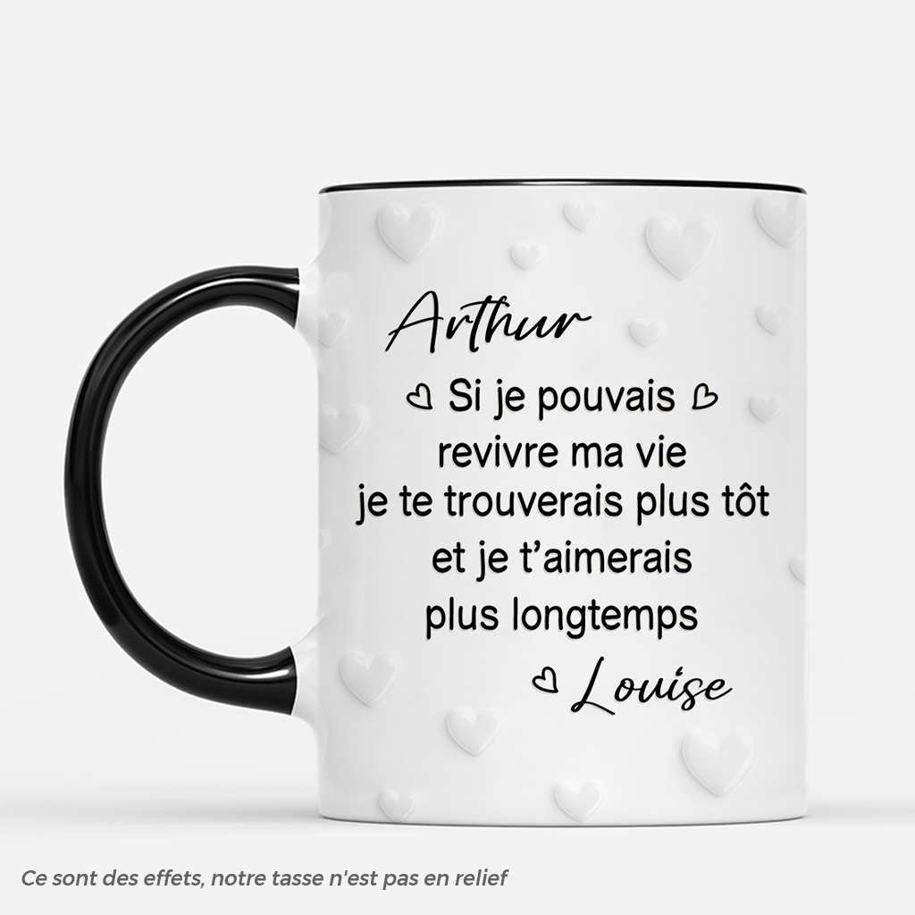 7523MFR2 effet dimpression 3d mug personnalise couple si je pouvais revivre ma vie 7523m8rng_0c8c169d 0e3c 4c12 a4a6 ef9acca0e848