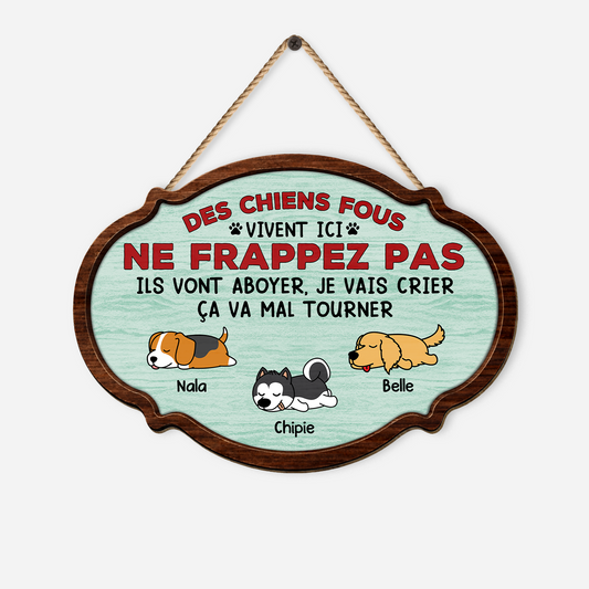7772QFR1 plaque en bois personnalisee a suspendre chiens fous vivent ici 7772q6chd