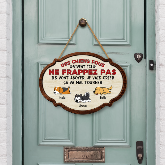 7772QFR2 plaque en bois personnalisee a suspendre chiens fous vivent ici 7772q6chd