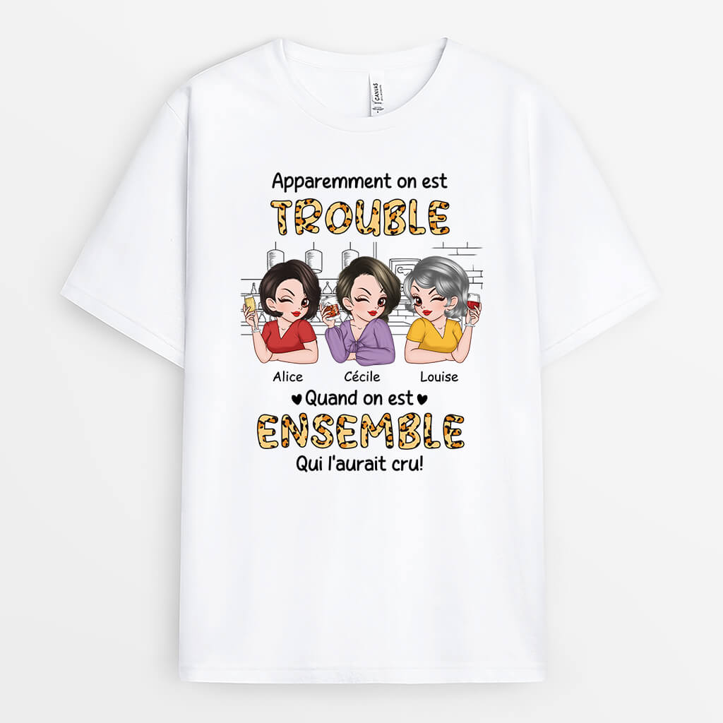 Apparemment On Est Trouble - Cadeau Personnalisé | T-shirt Pour Meilleure Amie