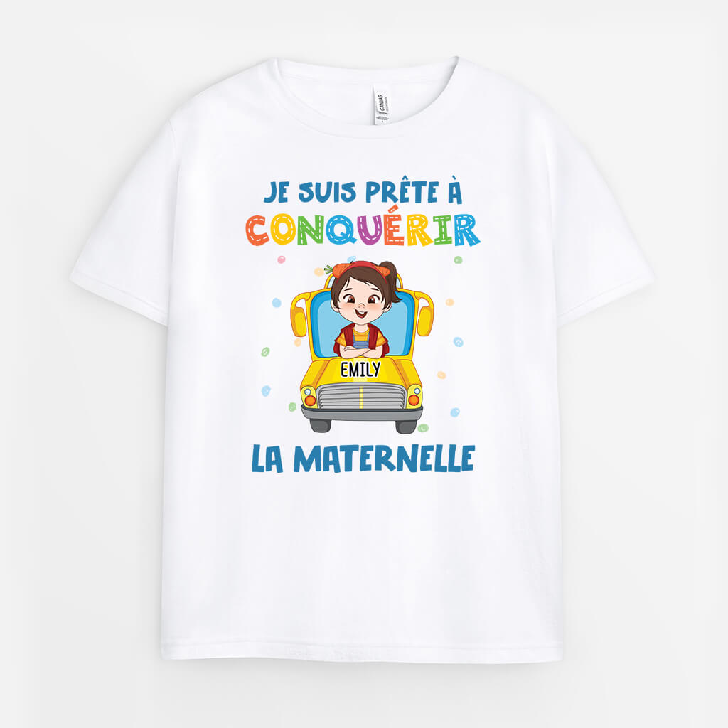 Je Suis Prêt(e) À Conquérir La Maternelle Version Coloré - Cadeau Personnalisé | T-shirt Pour Enfant