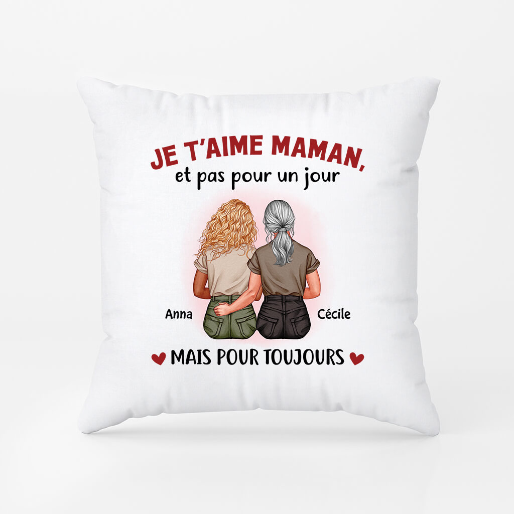 Je T'Aime Maman Et Pas Pour Un Jour - Cadeau Personnalisé | Coussin Pour Maman