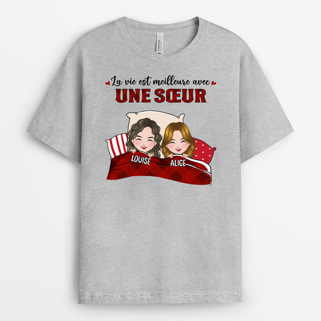 La Vie Est Meilleure Avec Des Sœurs - Cadeau Personnalisé | T-shirt pour Sœur