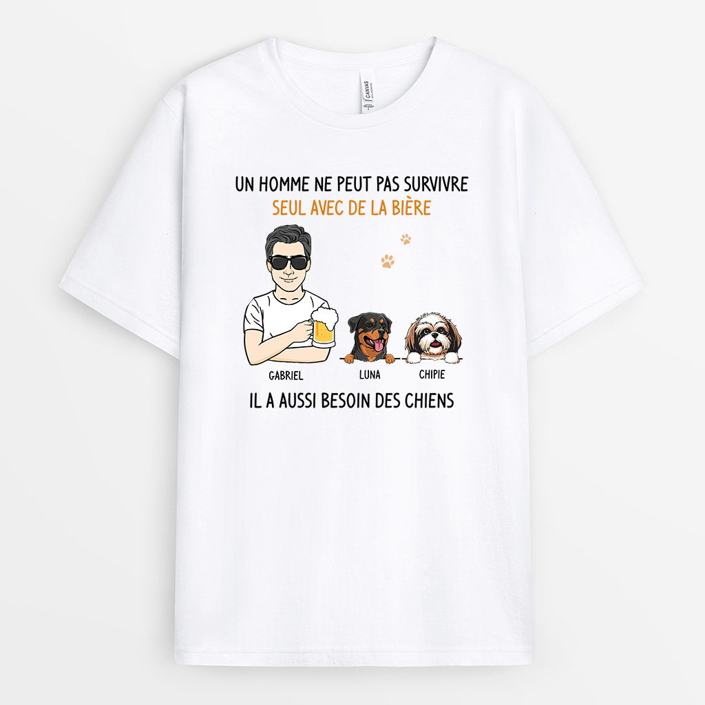 Un homme ne peut pas survivre seul - Cadeau Personnalisé | T-shirt pour Papa/Papi/Amoureux des chiens