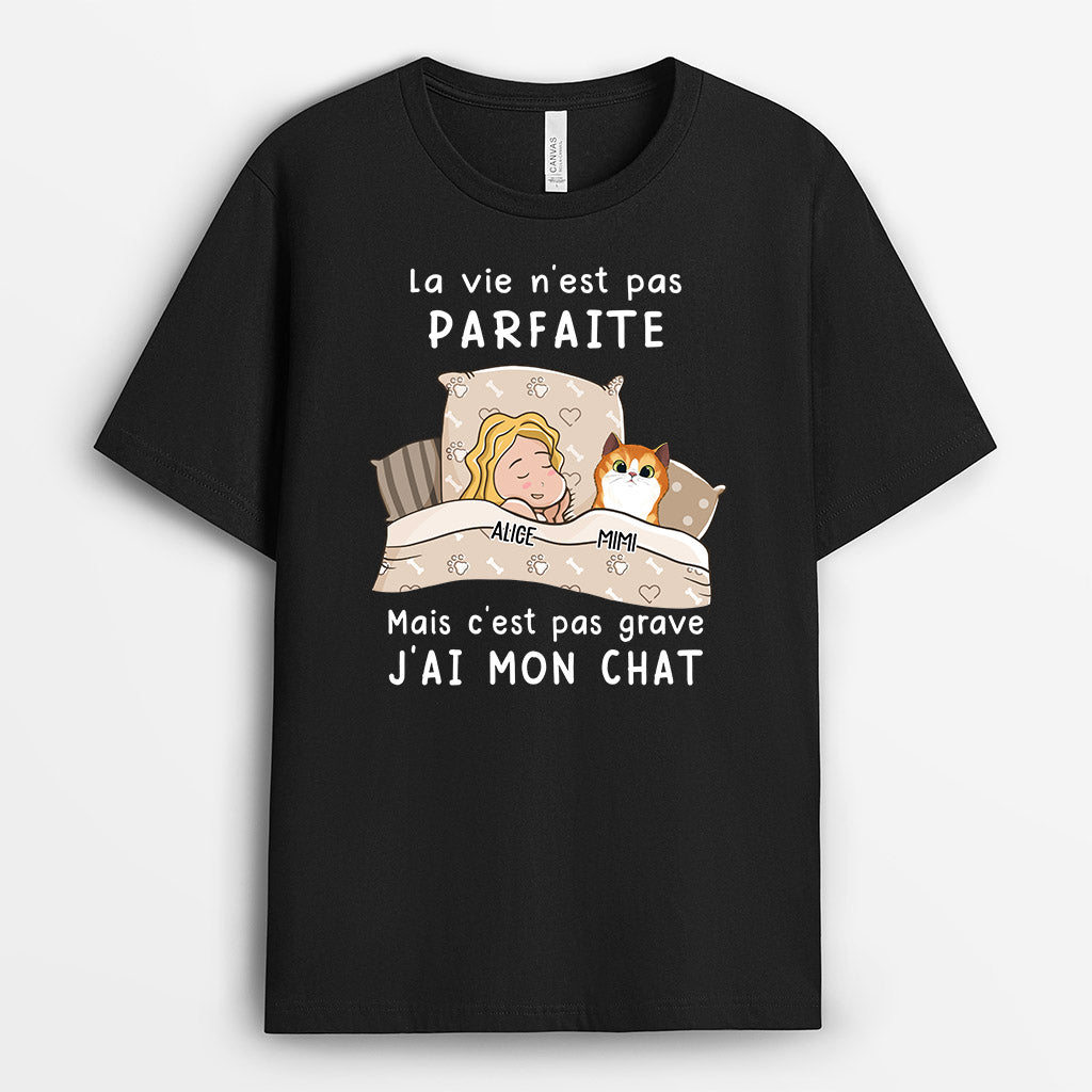 La vie n‘est pas parfaite - Cadeau Personnalisé | T-shirt pour Amoureux des Chats