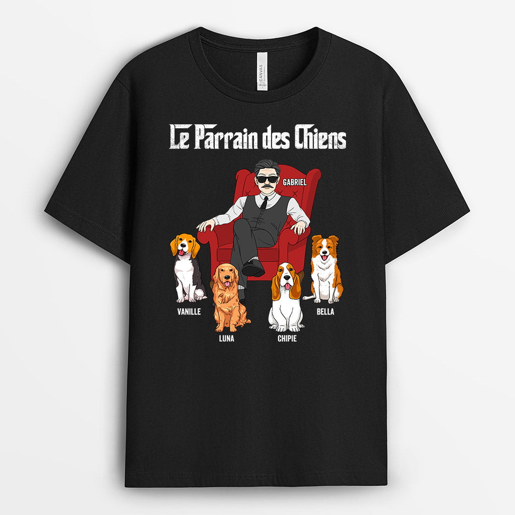 Le Parrain Des Chiens - Cadeau Personnalisé | T-shirt pour Amoureux des chiens