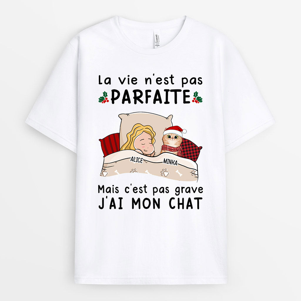 La Vie N'est Pas Parfaite - Cadeau Personnalisé | T-shirt pour Amoureux des Chats Noël