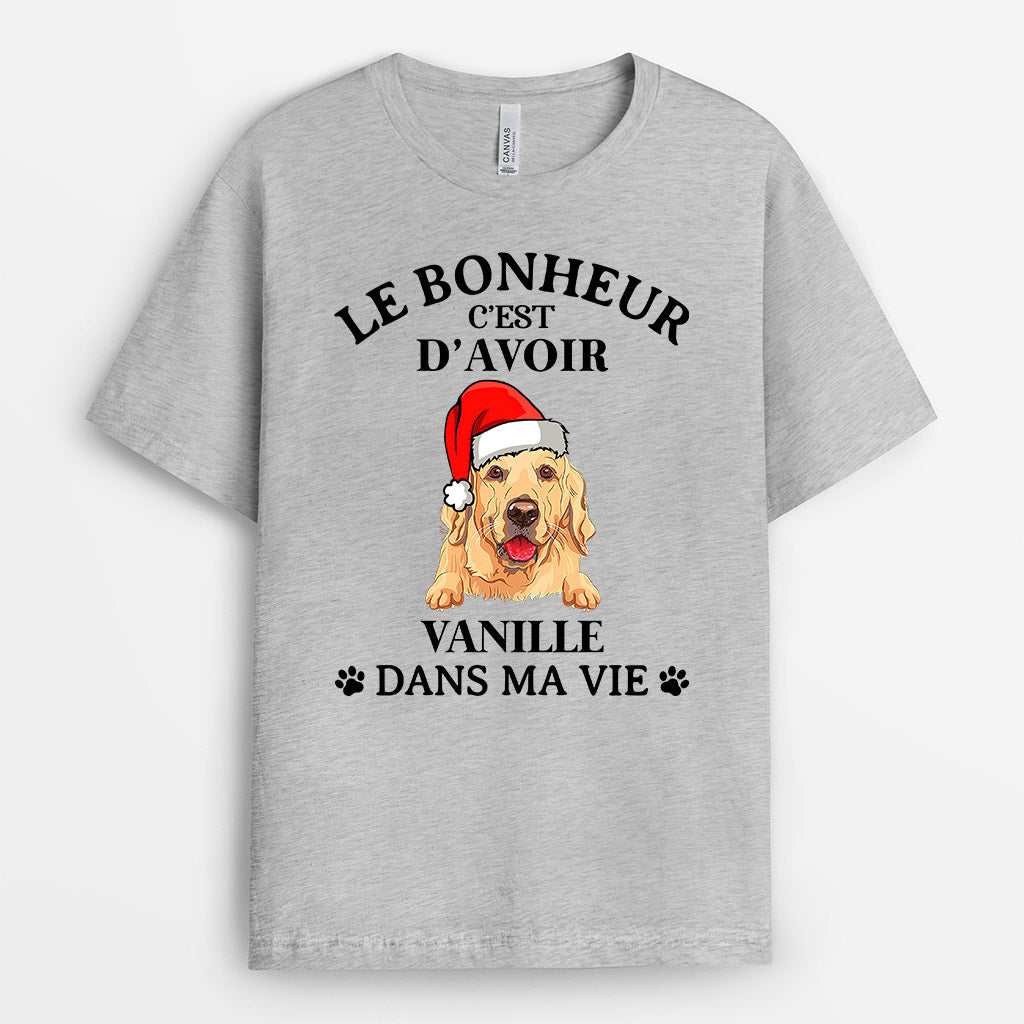 Avoir Mon Chien Dans Ma Vie Cadeau Personnalisé T-shirt pour