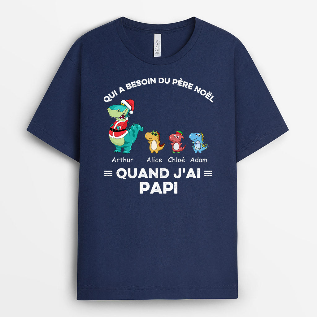 Quand J'ai Papa Papi - Cadeau Personnalisé | T-shirt pour Papa Papi Noël